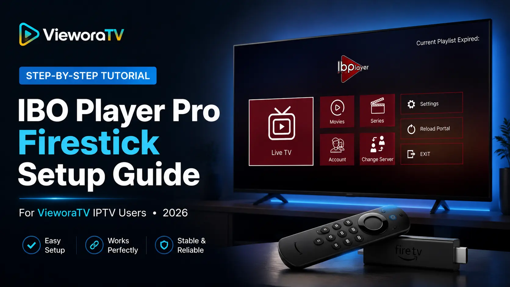 IBO Player Pro Firestick setup tutorial by VieworaTV for IPTV users in 2026